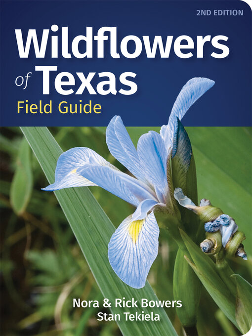 Title details for Wildflowers of Texas Field Guide by Nora Bowers - Available